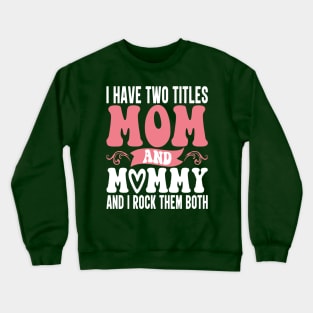 MAMA MOMMY MOM BRUH Crewneck Sweatshirt